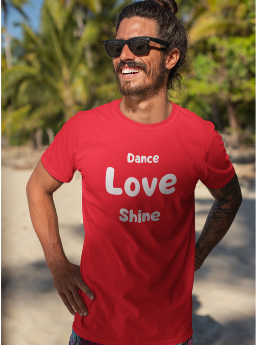 Custom T Shirts Unisex - Dance Love Shine