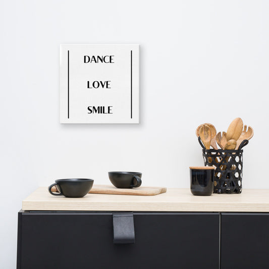 Canvas - Dance Love Smile - 12 by 12 (inches)
