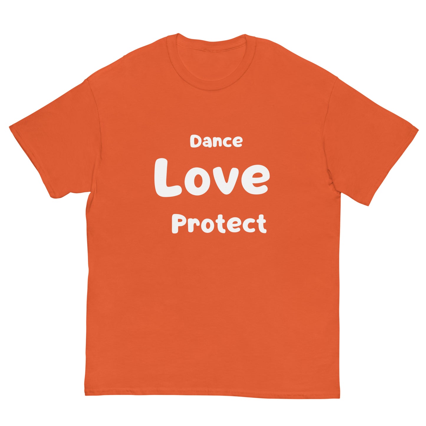 Custom T Shirts Unisex - Dance Love Protect