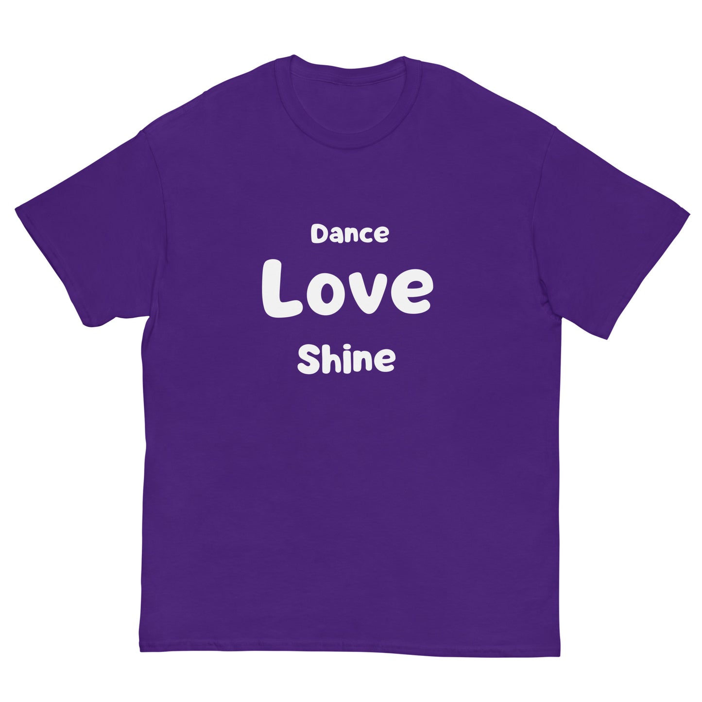 Custom T Shirts Unisex - Dance Love Shine