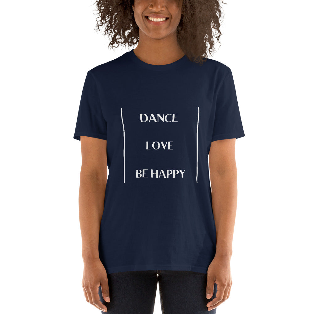 Eco Friendly Custom T Shirt for Women and Men  - Dance Love Be Happy