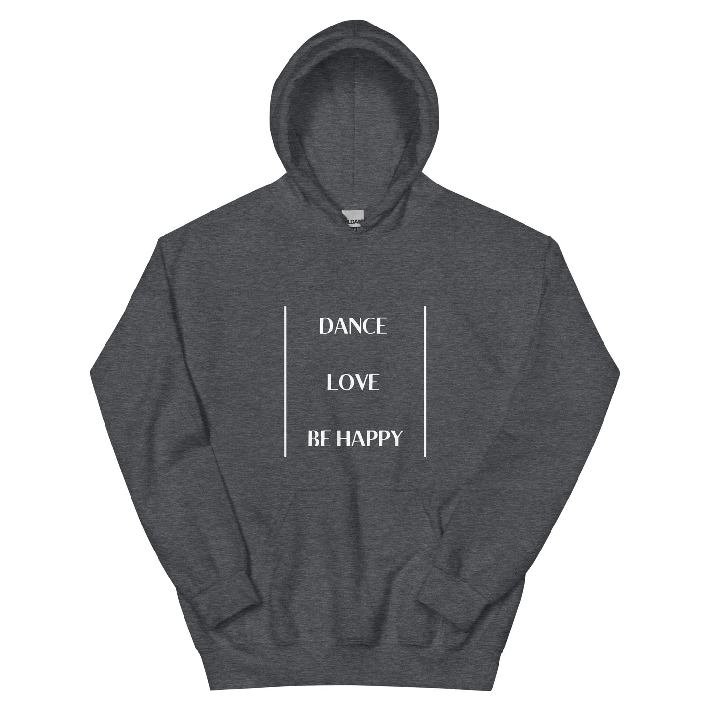 Eco Friendly Custom Hoodie for Women and Men - Dance Love Be Happy