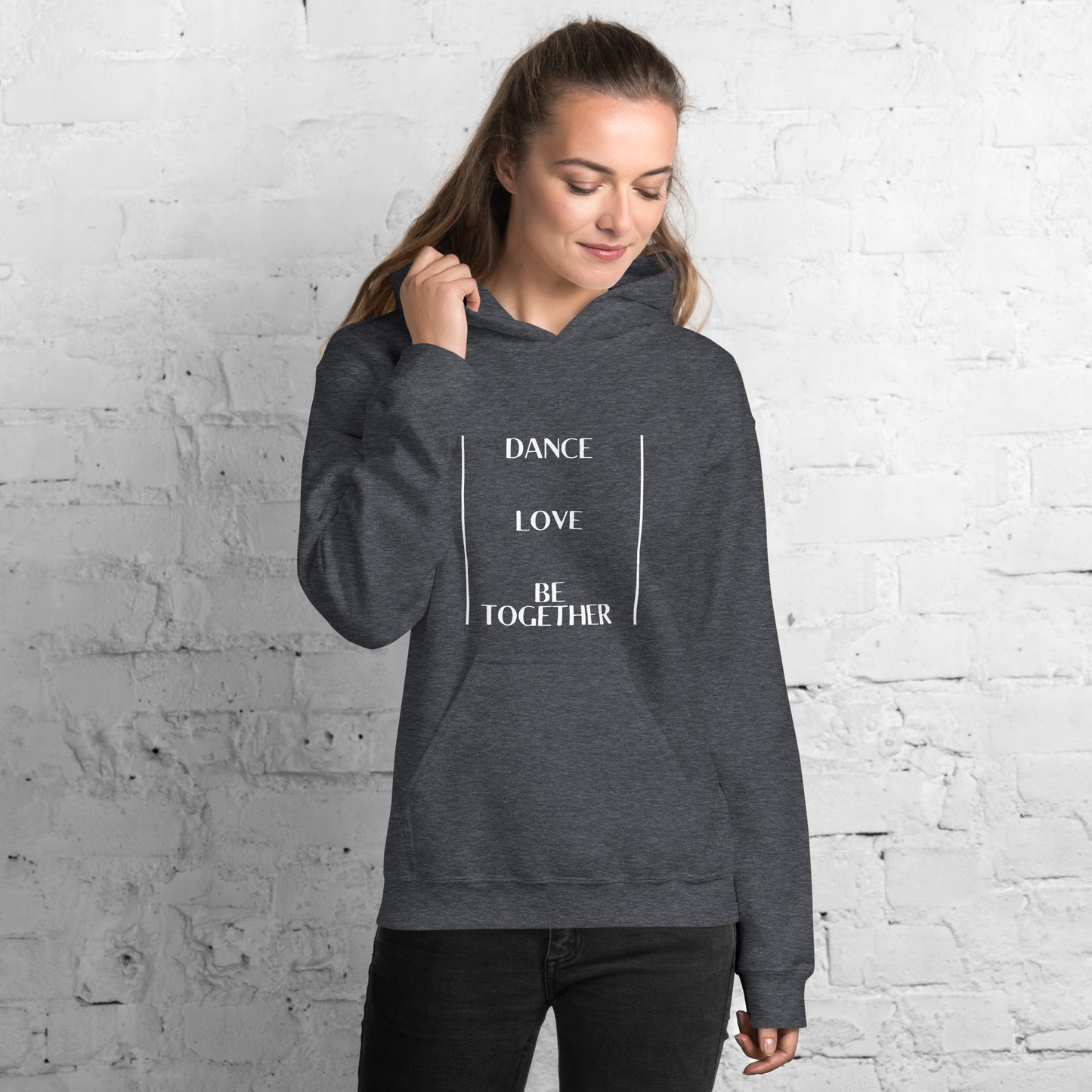 Eco Friendly Custom Hoodie for Women and Men - Dance Love Be Together