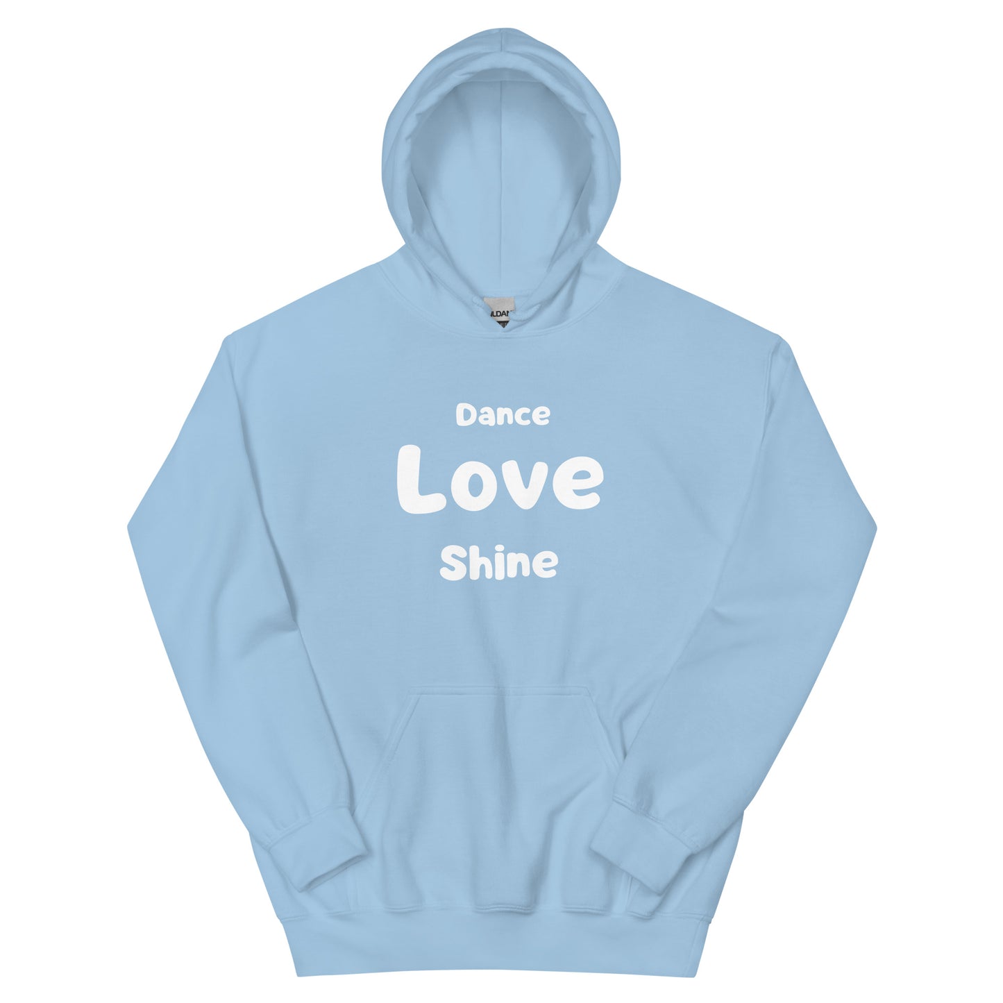 Custom Unisex Hoodie for Men and Women - Dance Love Shine